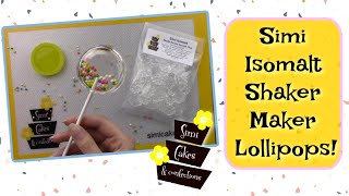 Simi Isomalt Shaker Maker Lollipops [upl. by Holtz]