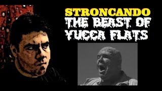 Stroncando The Beast of Yucca Flats [upl. by Dorolisa505]