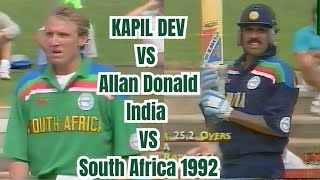 Kapil Dev vs Allan Donald  India vs South Africa  1992 Cricket World Cup [upl. by Atinas]