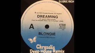 Blondie  Dreaming Deep House Remix [upl. by Razec521]