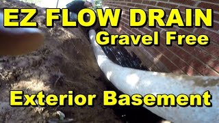 EZ FLOW DRAIN EXTERIOR BASEMENT WATERPROOFING How To For Homeowners [upl. by Eliason]