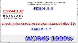 Checking for oracle xe service instance failed 11g  some of the mandatory preinstall checks FIXED [upl. by Dich]