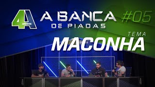 BANCA DE PIADAS  MACONHA  05 [upl. by Zerline]