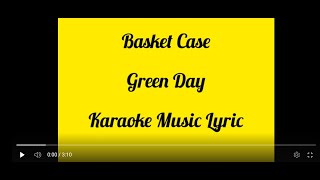 BASKET CASE  Green Day  Karaoke Music Lyric [upl. by Adnovaj]