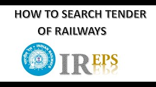 HOW TO SEARCH RAILWAY TENDER ON IREPS [upl. by Godred392]