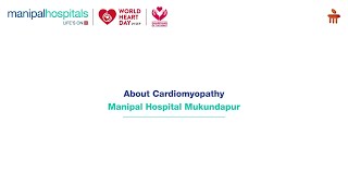 Manipal Hospital Mukundapur  About Cardiomyopathy  Dr Parijat Deb Choudhury [upl. by Yetsirhc767]