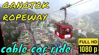 GANGTOK ROPEWAY SIKKIM IN HD [upl. by Nessie]