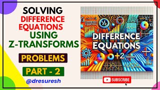 12 Difference Equations  Inverse Z transforms  Using Residue method  21MAB201T [upl. by Aihsaei]