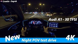 Audi A1 30 TFSI  night POV drive in 4K  Acceleration 0  100 kmh [upl. by Lesiram]