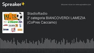 2 categoria BIANCOVERDI LAMEZIA CoPres Caccamo [upl. by Falo557]