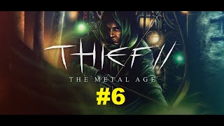 Thief II The Metal Age  Enhanced 6 [upl. by Lyndsey]