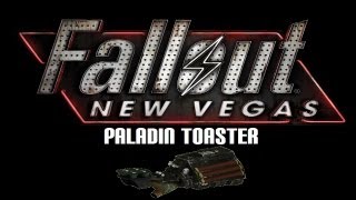 Fallout New Vegas  Unique Weapons Paladin Toaster [upl. by Ecydnarb]