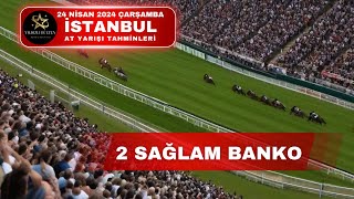 24 Nisan 2024 Çarşamba İstanbul At Yarışı Tahminleri [upl. by Hound]