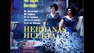 HERMANAS HUERTA  SEA POR DIOS [upl. by Chor]