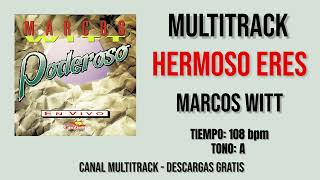 Hermoso Eres  Marcos Witt Multitrack [upl. by Bonney264]