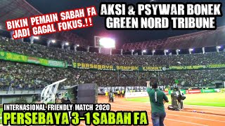 Aksi Bonek Green nord yang membuat Pemain Sabah FA jadi Gagal Fokus [upl. by Eilasor126]