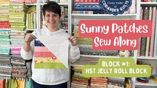 Sunny Patches FREE Sew Along  HST Jelly Roll Block Tutorial [upl. by Sivolc]