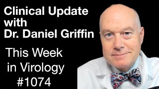 TWiV 1074 Clinical update with Dr Daniel Griffin [upl. by Mechling860]