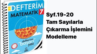 7SINIF ARI DEFTERİM S1920 TAM SAYILARLA ÇIKARMA İŞLEMİNİ MODELLEME [upl. by Giraud36]