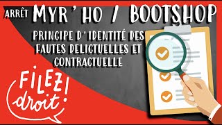 Arrêt Myrho  Arrêt BootShop  principe d’identité des fautes délictuelles et contractuelles [upl. by Jamel646]