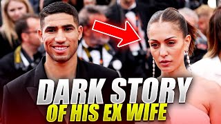 The Dark Story Of ACHRAF HAKIMI And His Ex Wife [upl. by Ahseikal]