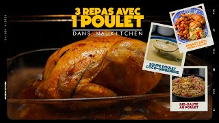 1 Poulet 3 Repas 4 recettes  Poulet rôti riz sauté Bouillon Thaï Soupe Poulet Coco Gingembre [upl. by Hoag439]