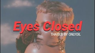 แปลไทย Eyes Closed  Halsey THAISUB [upl. by Kubiak]