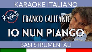 Franco Califano  Io nun piango  Karaoke Strumentale 🎤 [upl. by Annairol]