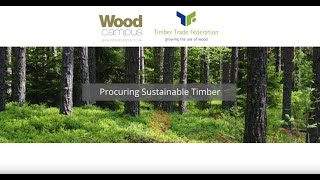 How to procure sustainable timber RIBA CPD [upl. by Nosrettap25]