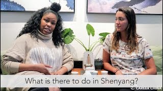 Living in Shenyang China as an ESL Teacher [upl. by Isidore]