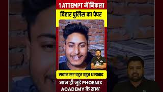 विक्रम को PHOENIX ACADEMY की तरफ से बहुत सारा प्यार और सुभकामनाएं  biharpolice biharnews [upl. by Edsel370]