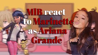 MLB reacts ro Marinette as Ariana Grande gacha reacts READ DESC💓 [upl. by Elenore627]