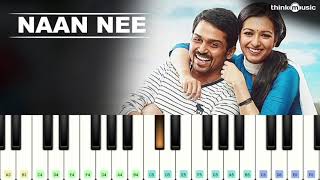 Naan Nee Song in Piano  Piano  Naan Nee Song  Madras  Kaarthi  AR Music [upl. by Aitetel]