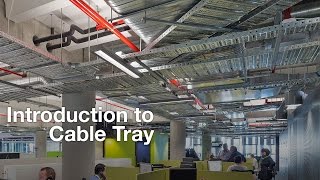 Introduction to Cable Tray [upl. by Ettenor]