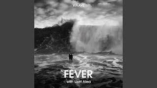 Fever feat Liset Alea [upl. by Reggy]