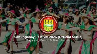 Sabunganay Festival 2024 of Municipality of Benito Soliven Isabela Official Music [upl. by Acassej]