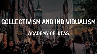 Collectivism and Individualism [upl. by Reidid]