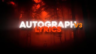 Juice WRLD  Autograph V3 Lyrics [upl. by Aelhsa822]