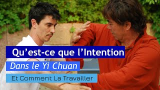 Intention et Yi Chuan par Emmanuel Agletiner [upl. by Aennil]