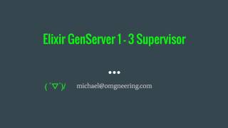 Elixir Supervisor [upl. by Margie338]