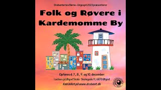 Folk og Røvere i Kardemomme By  Drabanternes Børne Ungespil 2023  Fredags forestillingen [upl. by Fulcher]