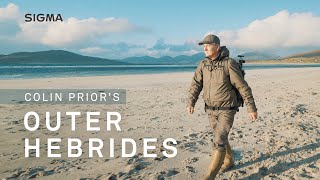 The Outer Hebrides  Landscape photography with SIGMA Ambassador Colin Prior [upl. by Carlita]