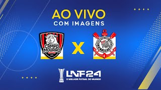 JOGO COMPLETO  LNF 2024  CAMPO MOURÃO x CORINTHIANS  1ª RODADA [upl. by Jdavie]