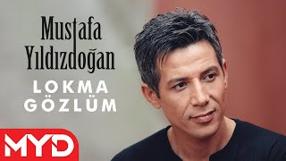 Mustafa Yıldızdoğan  Lokma Gözlüm [upl. by Eizzik]