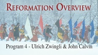 Reformation Overview  Episode 4  Ulrich Zwingli  John Calvin  Norbert Weisser  Leigh Lombardi [upl. by Wicks]