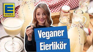 Veganen Eierlikör selber machen  Rezept für köstlichen Vanillelikör [upl. by Harbison]