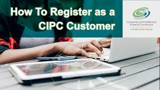 How to Register as a CIPC eServices Customer [upl. by Eentrok]