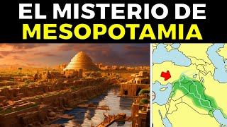 31 cosas increíbles de MESOPOTAMIA que SIGUEN SORPRENDIENDO AL MUNDO [upl. by Omlesna]