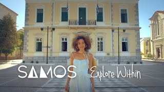 Samos Explore Within  30 [upl. by Cyrus]