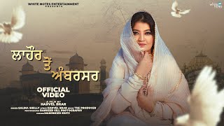 Lahore ton Ambarsar  Salina Shelly  Harvel Brar  new punabi songs 2023  Latest Punjabi songs [upl. by Aleibarg]